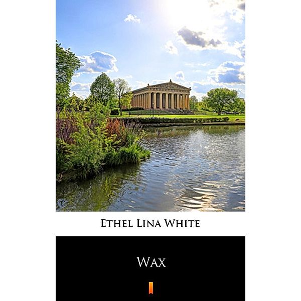 Wax, ETHEL LINA WHITE