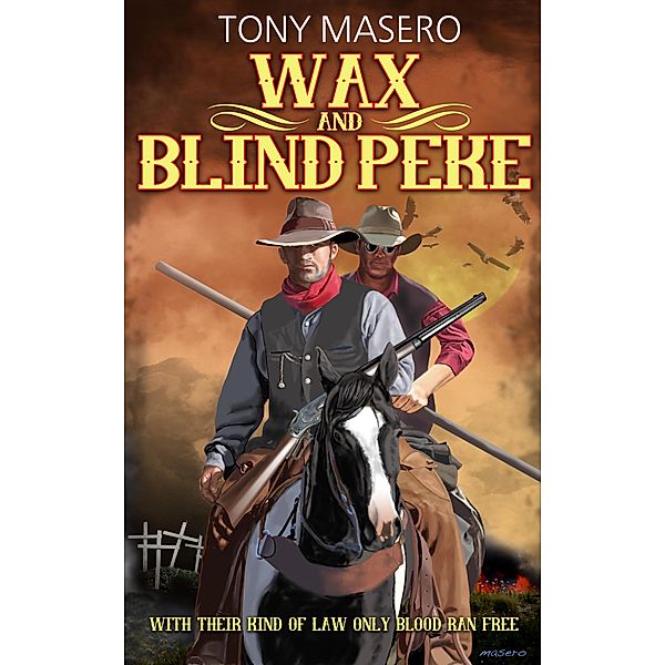 Wax and Blind Peke, Tony Masero