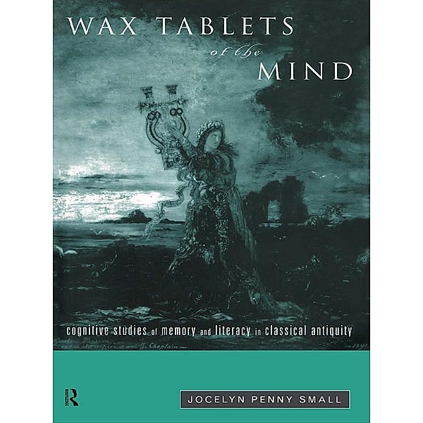 Wax Tablets of the Mind, Jocelyn Penny Small