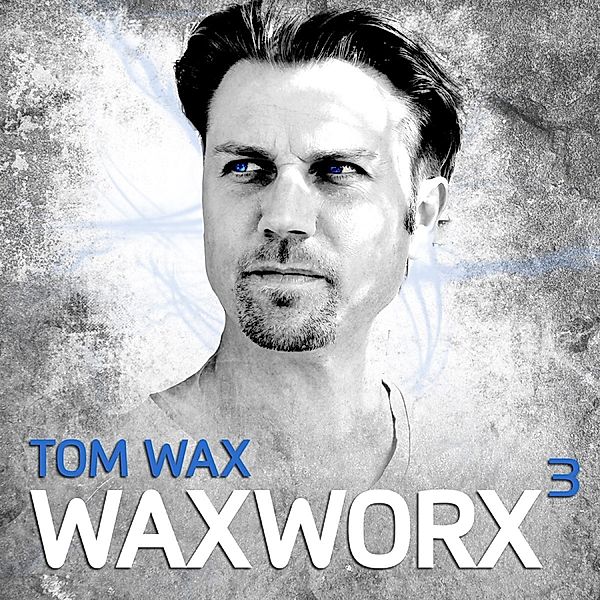 Waxworx 3, Tom Wax