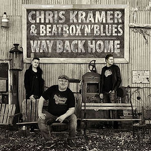 Way Back Home, Chris Kramer & Beatbox 'n' Blues