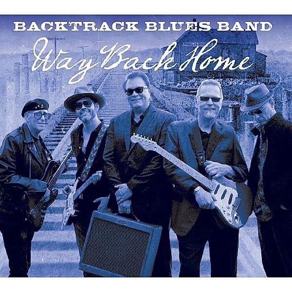 Way Back Home, Backtrack Blues Band