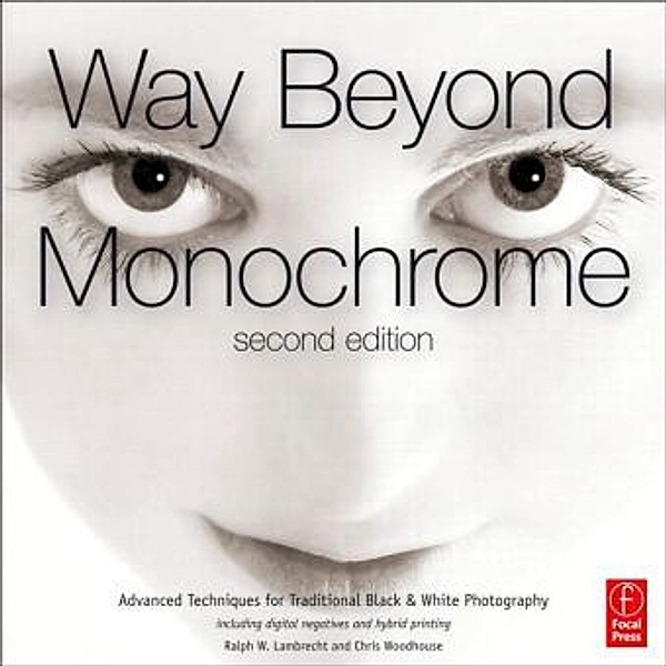 Way Beyond Monochrome 2e, Ralph Lambrecht, Chris Woodhouse