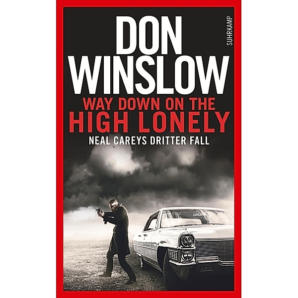 Way Down on the High Lonely / Neal Carey Bd.3, Don Winslow