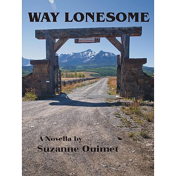 Way Lonesome, Suzanne Ouimet