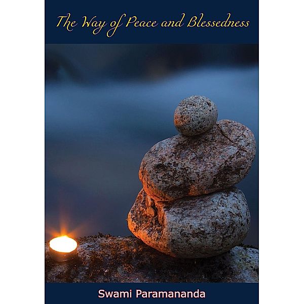 Way of Peace and Blessedness, Swami Paramananda
