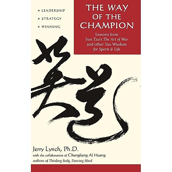 Way of the Champion, Jerry Lynch, Chungliang Al Huang