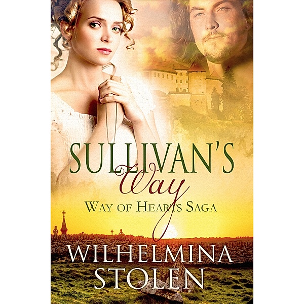 Way of the Hearts Saga: Sullivan's Way, Wilhelmina Stolen