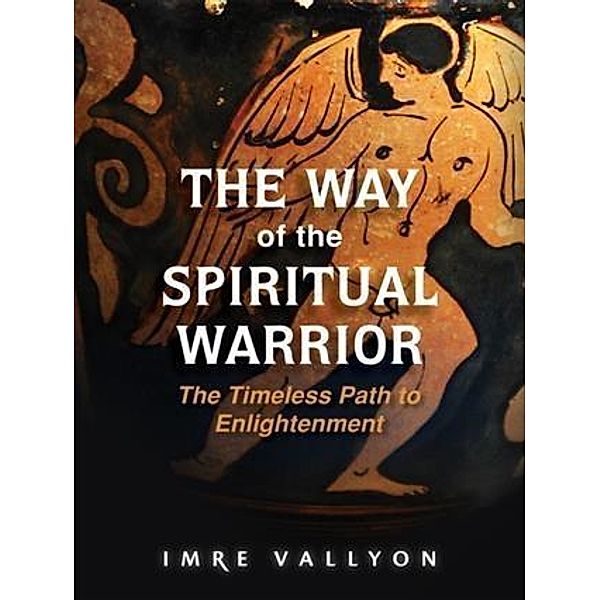 Way of the Spiritual Warrior, Imre Vallyon