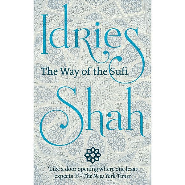 Way of the Sufi, Idries Shah