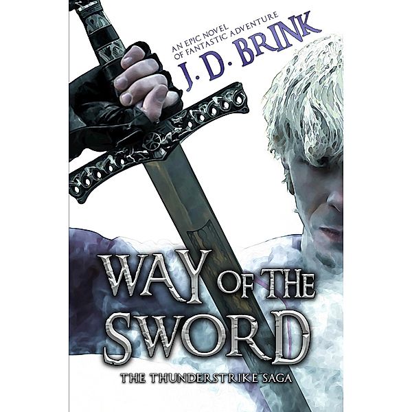 Way of the Sword, J. D. Brink