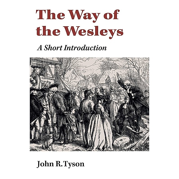 Way of the Wesleys, John R. Tyson
