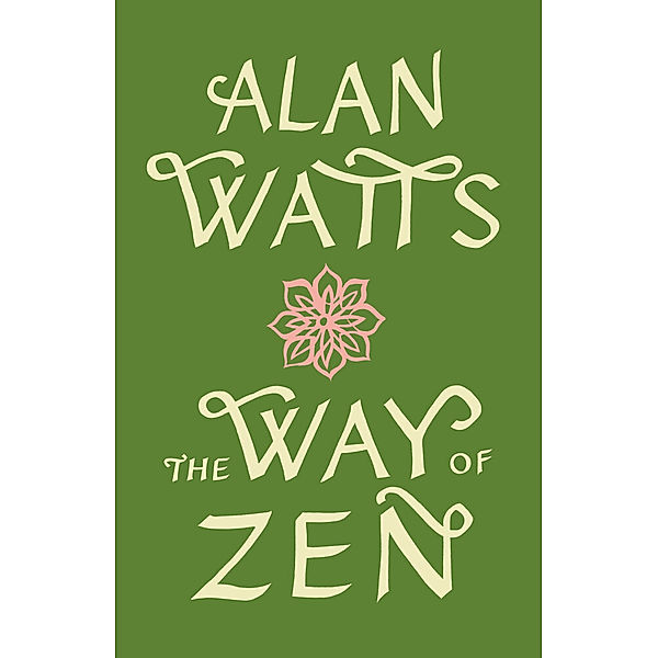 Way Of Zen, Alan Watts