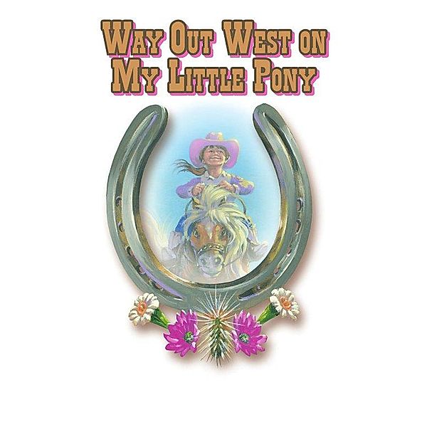 Way Out West on My Little Pony, Jan Peck