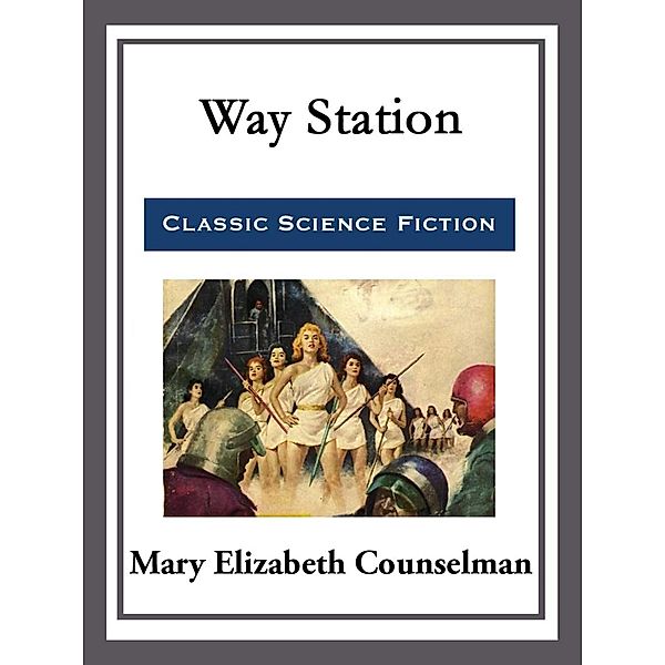 Way Station, Mary Elizabeth Counselman