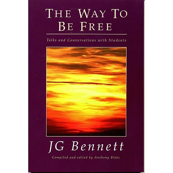 Way To Be Free, John Godolphin Bennett