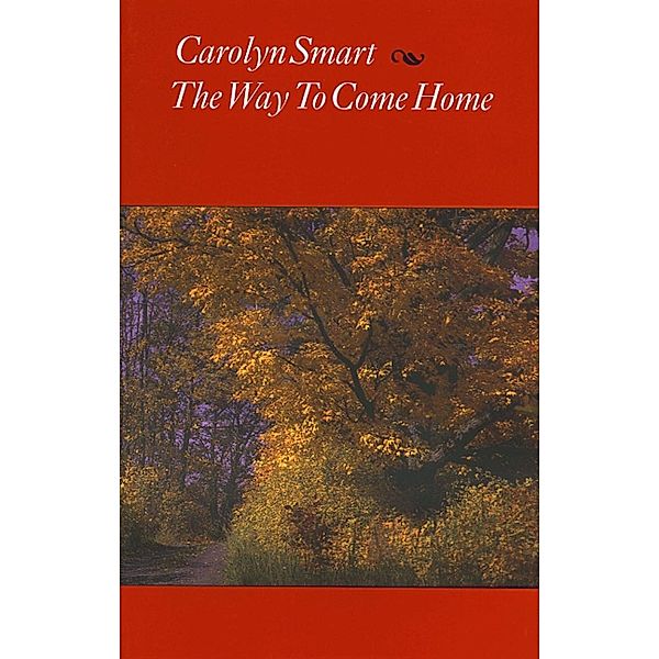Way to Come Home, Carolyn Smart