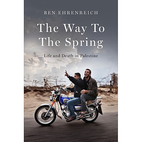 Way to the Spring, Ben Ehrenreich