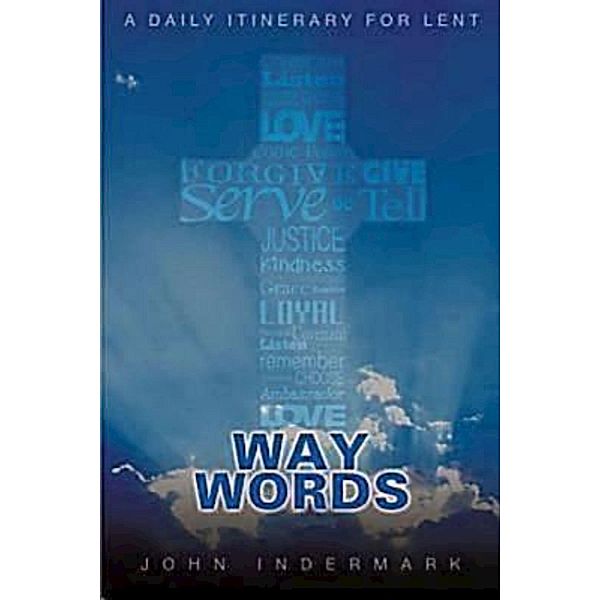 Way Words, John Indermark