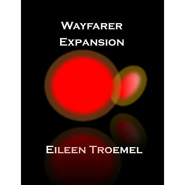 Wayfarer: Wayfarer Expansion, Eileen Troemel