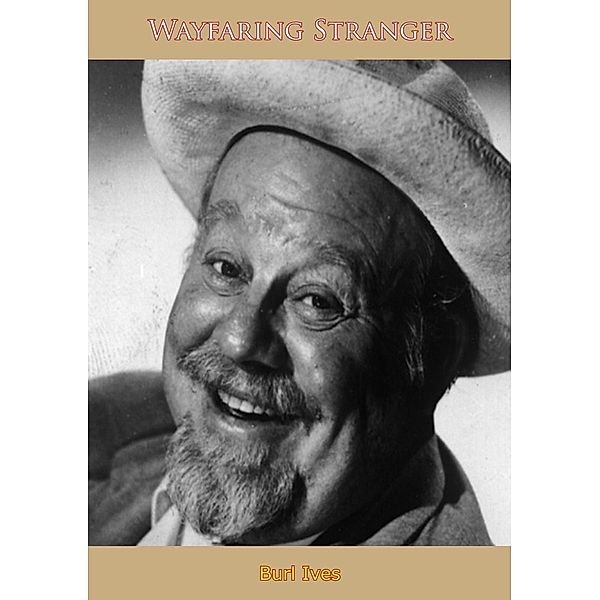 Wayfaring Stranger, Burl Ives