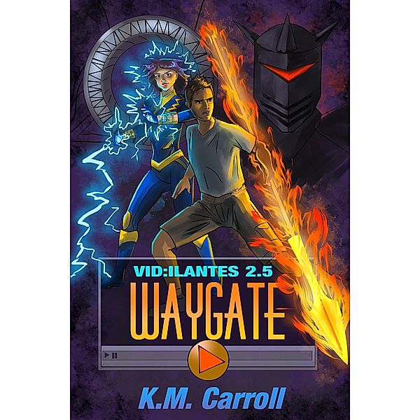 Waygate (Vid:ilantes, #3) / Vid:ilantes, K. M. Carroll