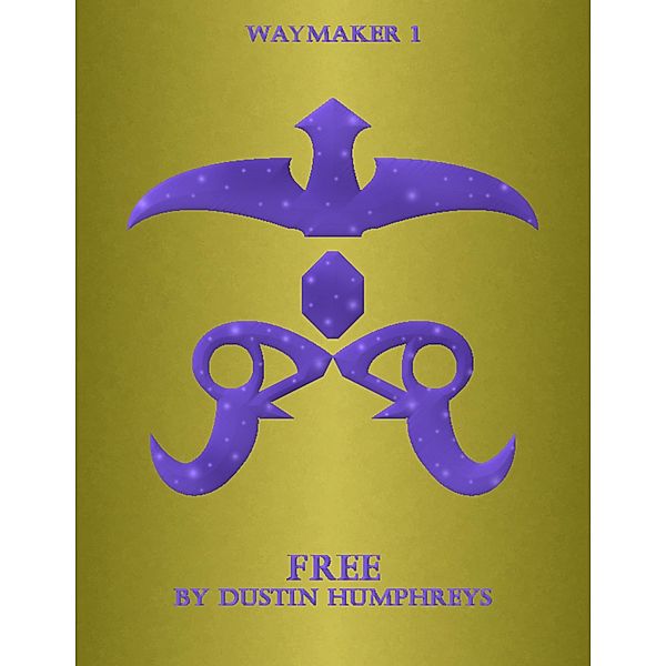 Waymaker: Free, Dustin Humphreys