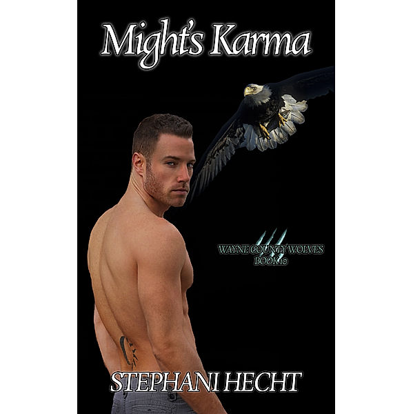 Wayne County Wolves: Might's Karma (Wayne County Wolves #10), Stephani Hecht