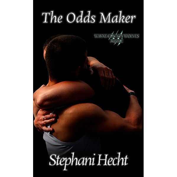 Wayne County Wolves: The Odds Maker (Wayne County Wolves Nibble), Stephani Hecht