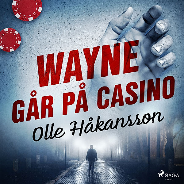 Wayne Lundberg - 1 - Wayne går på casino, Olle Håkansson