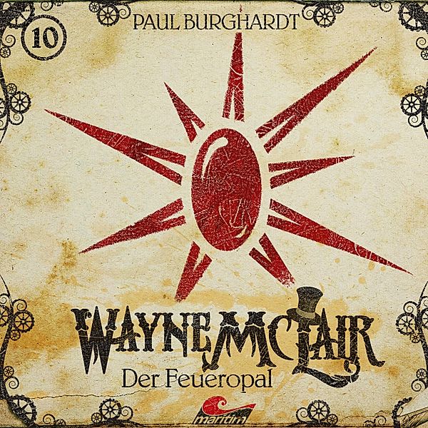 Wayne McLair - 10 - Der Feueropal, Paul Burghardt
