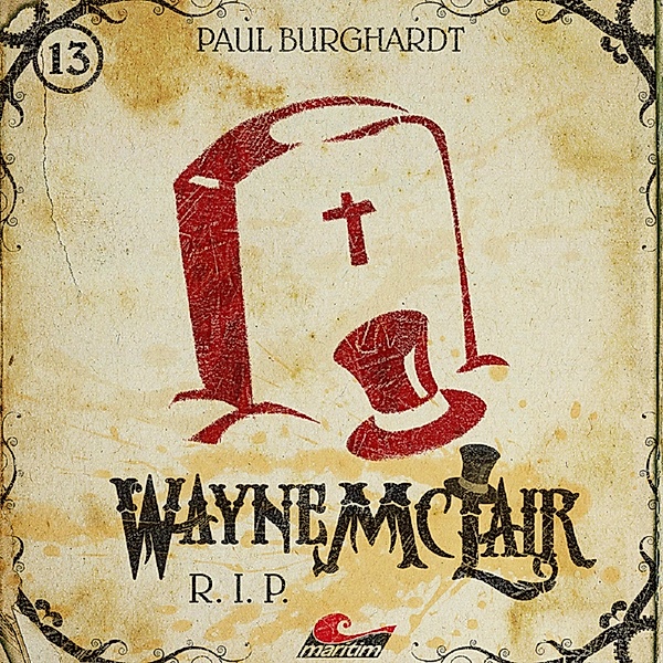 Wayne McLair - 13 - R.I.P., Paul Burghardt