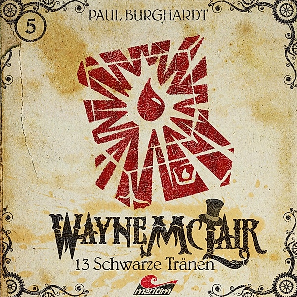 Wayne McLair - 5 - 13 schwarze Tränen, Paul Burghardt