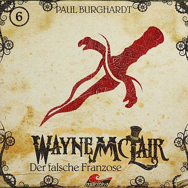 Wayne McLair - 6 - Der falsche Franzose, Paul Burghardt