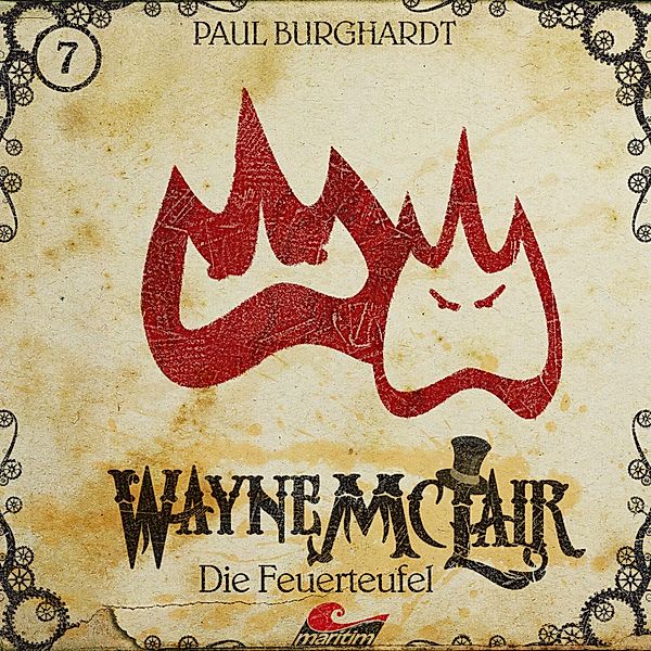 Wayne McLair - 7 - Die Feuerteufel, Paul Burghardt