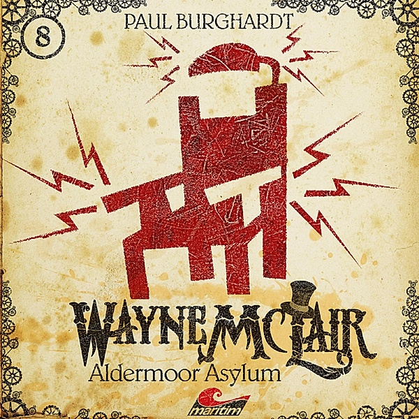 Wayne McLair - 8 - Aldermoor Asylum, Paul Burghardt