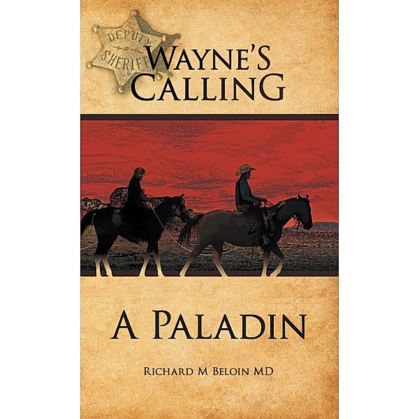 Wayne's Calling, Richard M Beloin MD