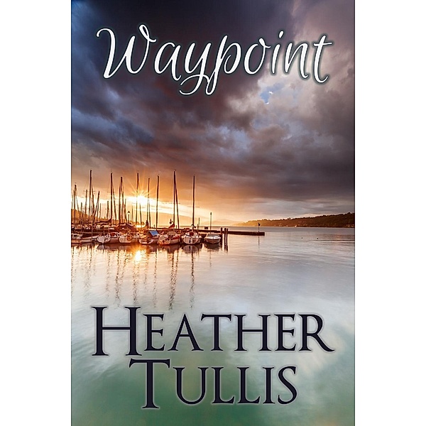 Waypoint, Heather Tullis