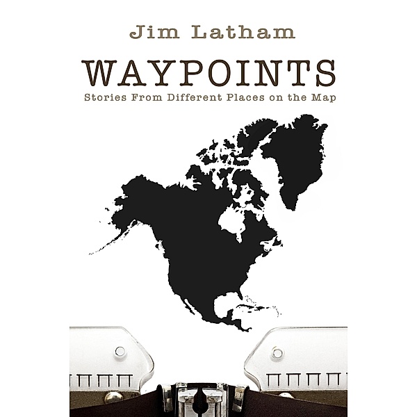 Waypoints, Jim Latham