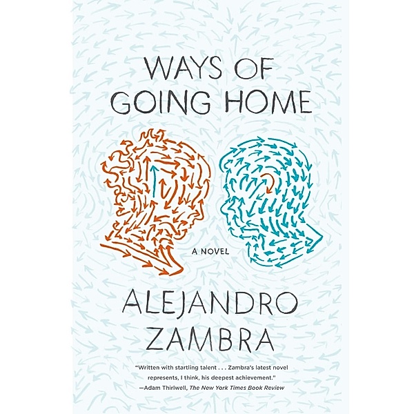 Ways of Going Home, Alejandro Zambra