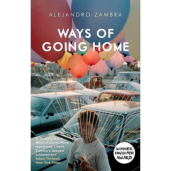 Ways of Going Home, Alejandro Zambra