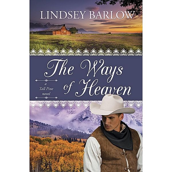 Ways of Heaven, Lindsey Barlow