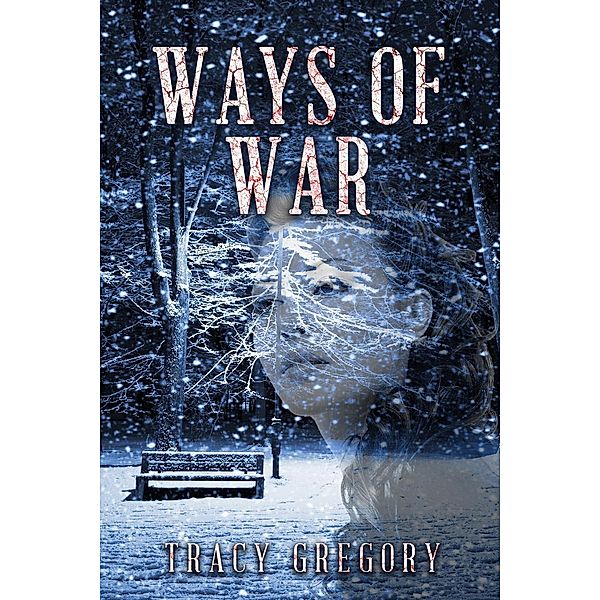 Ways of War (Windsor, #1) / Windsor, Tracy Gregory