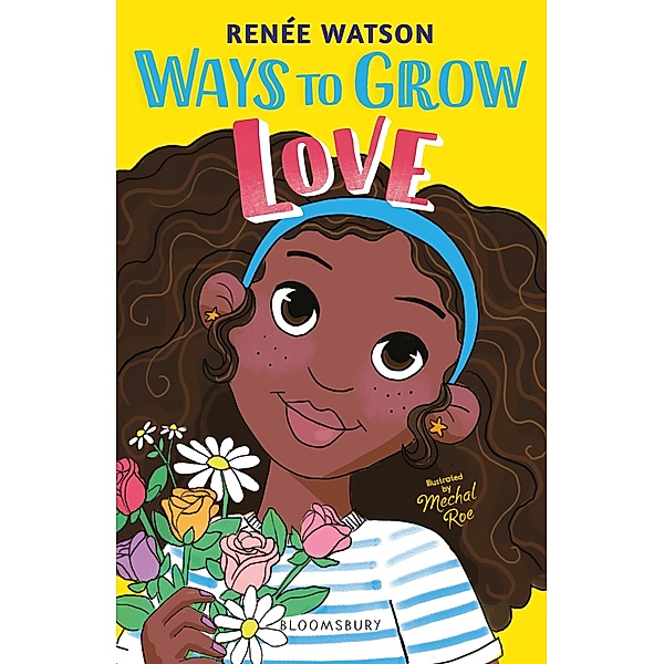 Ways to Grow Love, Renée Watson