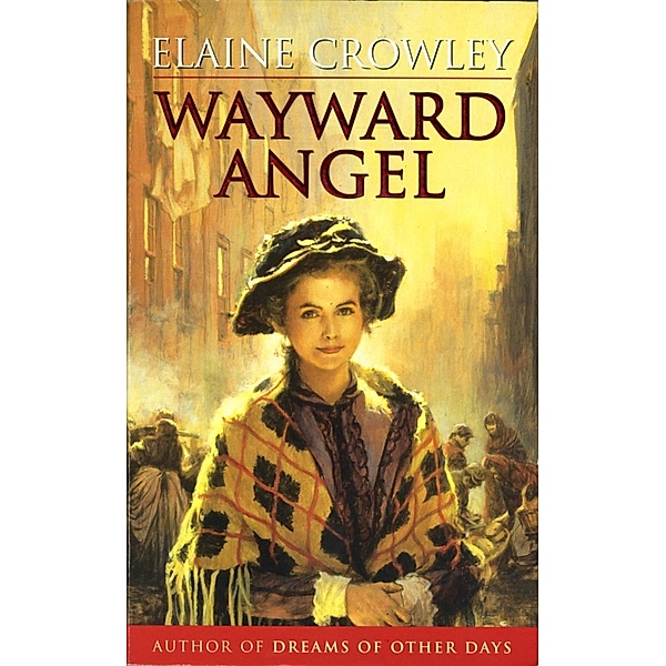 Wayward Angel, Elaine Crowley