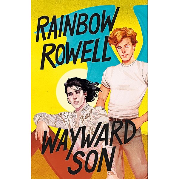Wayward Son, Rainbow Rowell