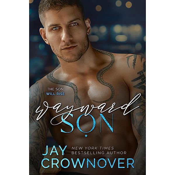 Wayward Son (Forever Marked: The Second Generation of the Marked Men, #4) / Forever Marked: The Second Generation of the Marked Men, Jay Crownover
