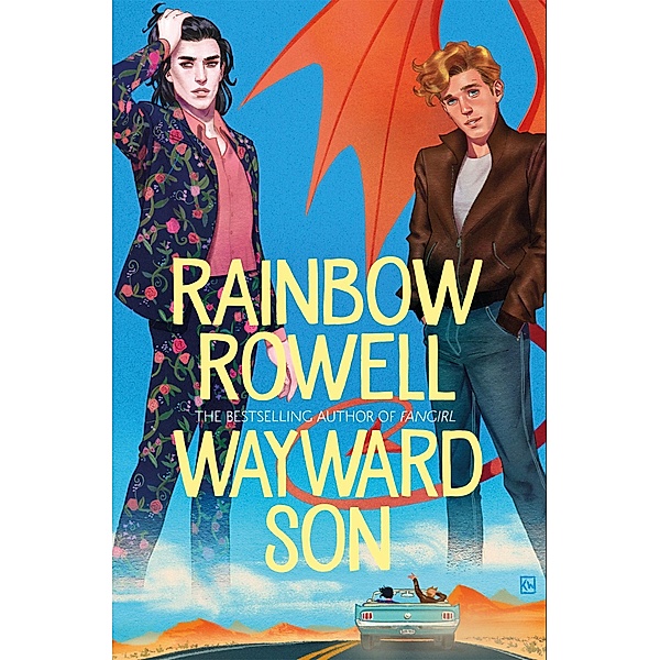 Wayward Son / Simon Snow Trilogy Bd.2, Rainbow Rowell