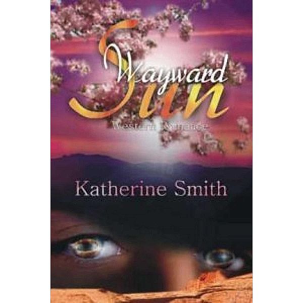 Wayward Sun, Katherine Smith