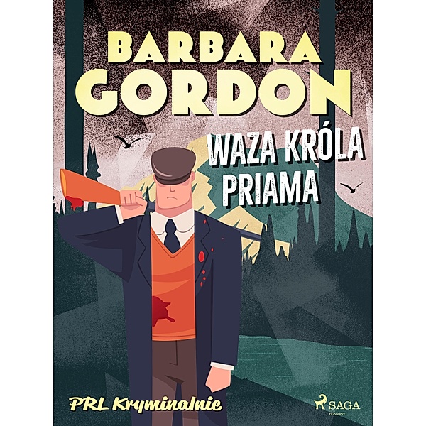Waza króla Priama / PRL kryminalnie, Barbara Gordon